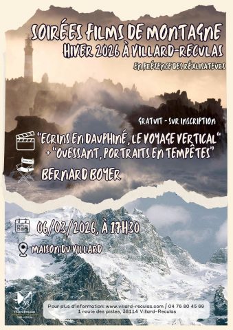 Soirée films de montagne : « Ecrins en dauphiné, le voyage vertical » et « Ouessant, portraits en tempêtes”_Villard-Reculas